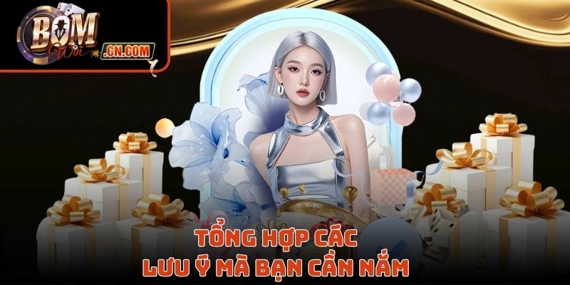 Tổng hợp các lưu ý mà bạn cần nắm 