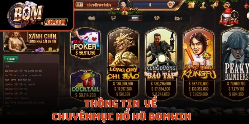 Thông tin sơ lược về chuyên mục nổ hũ Bomwin