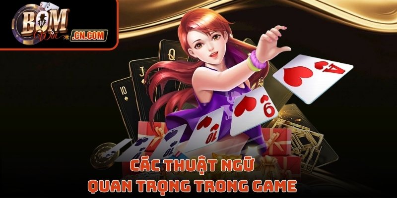 Các thuật ngữ bạn cần nắm trong game