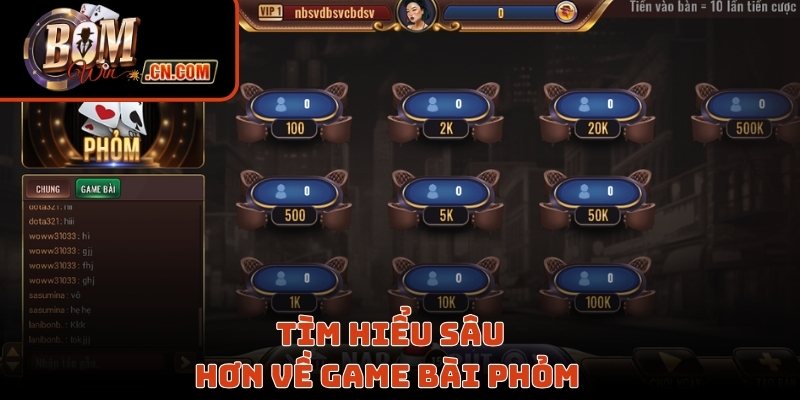 Tìm hiểu sâu hơn về game bài phỏm