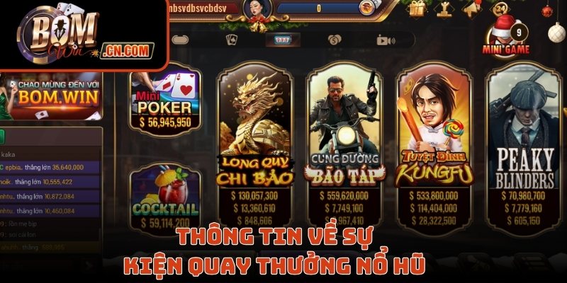 Thông tin về sự kiện quay thưởng nổ hũ