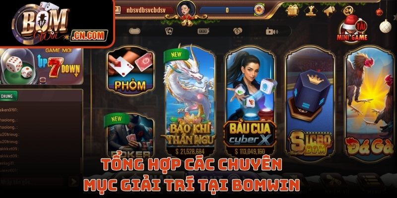 Tổng hợp các chuyên mục giải trí nổi bật tại Bomwin