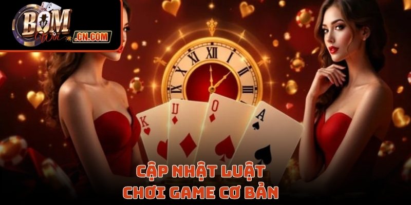Cập nhật luật chơi game cơ bản 